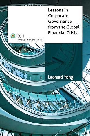 lessons in corpoate governance from the global financial crisis 1st edition leonard young 1921485922,