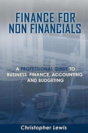 finance for non financials a professional guide to business finance accounting and budgeting 1st edition mr