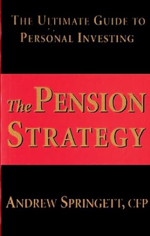 the pension strategy the ultimate guide to personal investing 1st edition andrew springett b008smprkk
