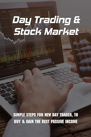 day trading and stock market simple steps for new day trader to buy and gain the best passive income stock