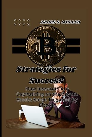 strategies for success how investors are capitalizing on the crypto stocks surge triggered by bitcoin 1st