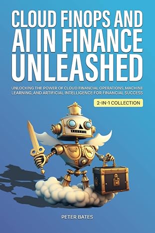 cloud finops and ai in finance unleashed unlocking the power of cloud financial operations machine learning