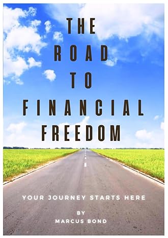 the road to financial freedom 1st edition marcus bond b0cpcm1byk, 979-8870294476