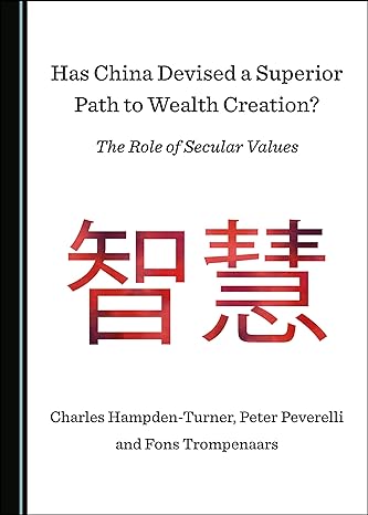 has china devised a superior path to wealth creation the role of secular values 1st edition fons trompenaars