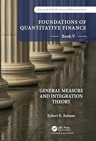 foundations of quantitative finance book v general measure and integration theory 1st edition robert r