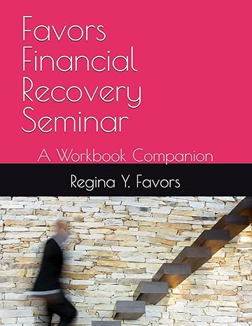 favors financial recovery seminar a workbook companion 1st edition regina y favors b0cqsr6zht, 979-8872581482