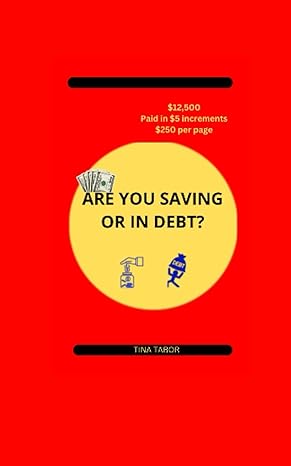 are you saving or in debt $12 500 $5 increments $250 per page 1st edition tina tabor b0c87pwx2y