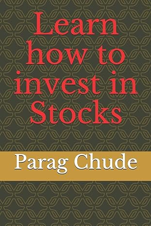 learn how to invest in stocks 1st edition parag chude b086pvsf2c, 979-8633455328