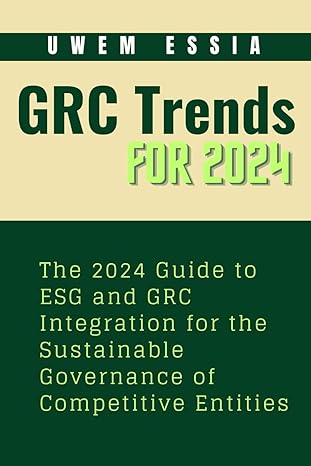 governance risk management and compliance trends for 2024 the 2024 guide to esg and grc integration for the