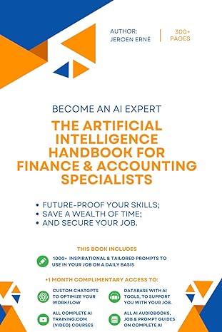 the artificial intelligence handbook for finance and accounting specialists future proof your skills save a