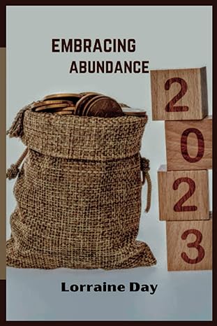 embracing abundance letting go of money scarcity and walking into a world of plenty 1st edition lorraine j