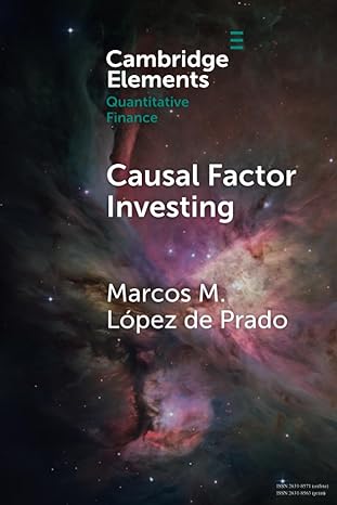 causal factor investing 1st edition marcos m lopez de prado 100939729x, 978-1009397292