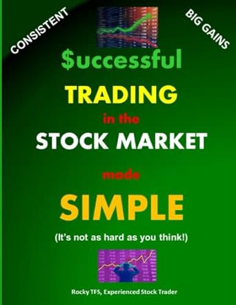 successful trading in the stock market made simple 1st edition rocky tfs experienced stock trader b09tf6sb35,