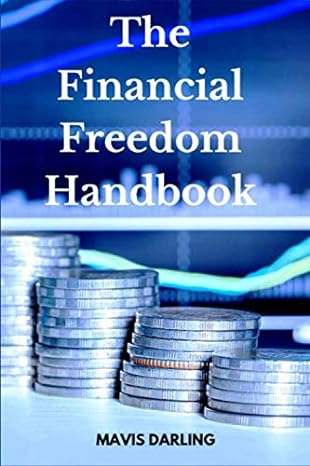 the financial freedom handbook control over finances 1st edition mavis darling b08b39qlqs, 979-8653091780