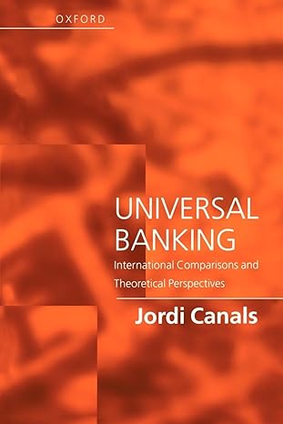 universal banking international comparisons and theoretical perspectives 1st edition jordi canals 0198775059,