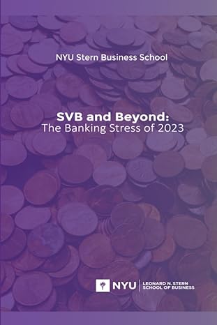 svb and beyond the banking stress of 2023 1st edition viral v acharya ,matthew p richardson ,kermit l