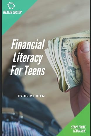 wealth doctor financial literacy for teens 1st edition dr m c keen b0b7dbjfy9, 979-8842120819