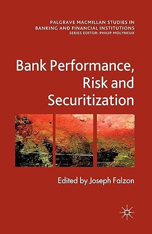 bank performance risk and securitisation 1st edition joseph falzon 1349461563, 978-1349461561