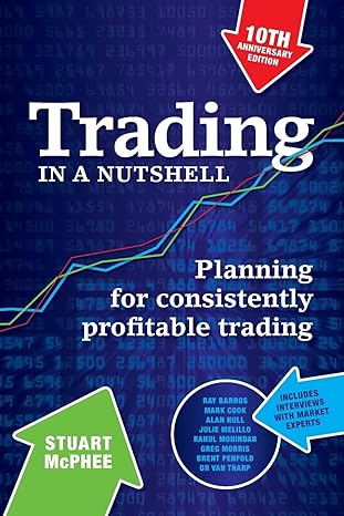 trading in a nutshell planning for consistently profitable trading 4th edition stuart mcphee 0730378152,