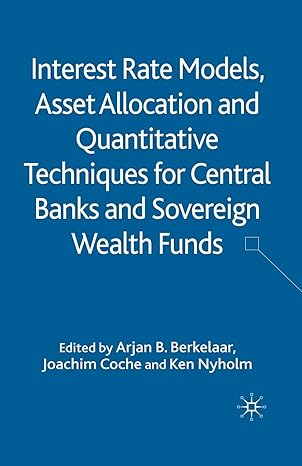 interest rate models asset allocation and quantitative techniques for central banks and sovereign wealth