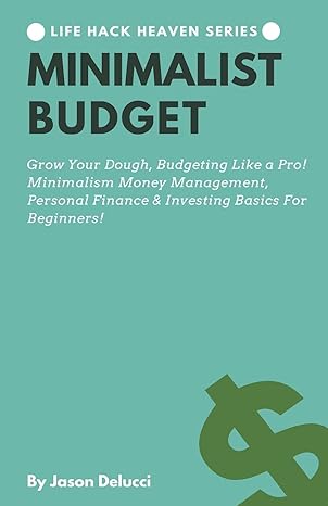 minimalist budget grow your dough budgeting like a pro minimalism money management personal finance and