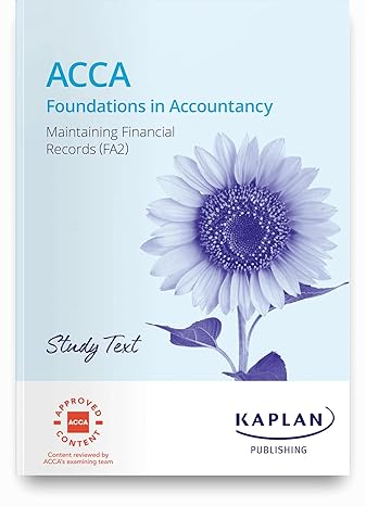 fa2 managing financial records study text 1st edition kaplan 183996104x, 978-1839961045