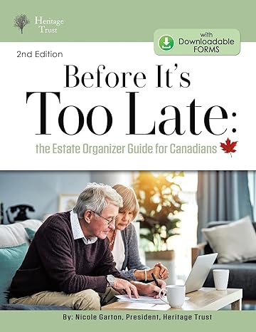 before its too late the estate organizer for canadians 1st edition nicole garton 0228891965, 978-0228891963