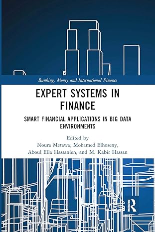 expert systems in finance 1st edition noura metawa ,mohamed elhoseny ,aboul ella hassanien ,m kabir hassan