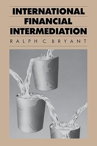 international financial intermediation 1st edition ralph bryant 0815711379, 978-0815711377