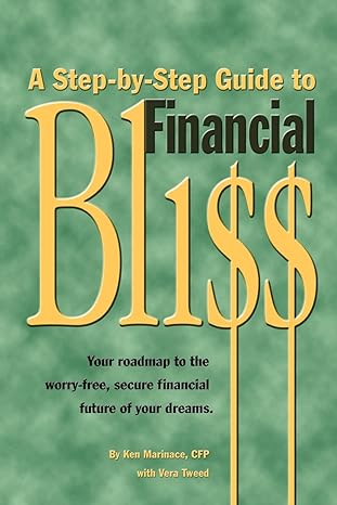 a step by step guide to financial bliss 1st edition ken marinace ,vera tweed 0967873304, 978-0967873305