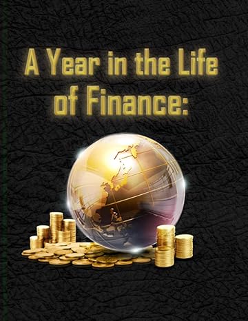a year in the life of finance 03 1st edition rev lorie a davis b08nwwkgk5, 979-8563962033