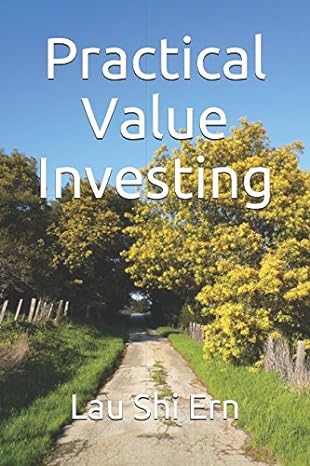 practical value investing your guide to prosperity 1st edition shi ern lau 1521950032, 978-1521950036