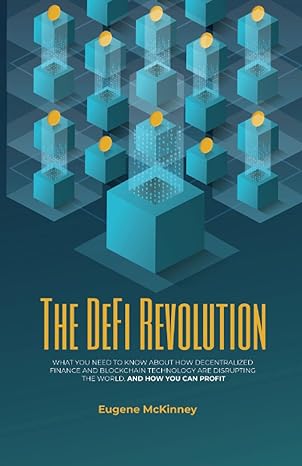 the defi revolution what you need to know about how decentralized finance and blockchain technology are