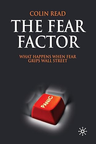 the fear factor what happens when fear grips wall street 1st edition c read 1349310077, 978-1349310074