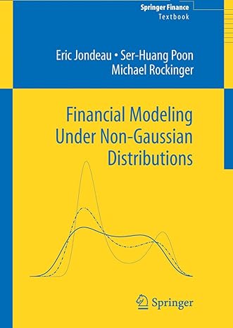 financial modeling under non gaussian distributions 1st edition eric jondeau ,ser huang poonmichael rockinger