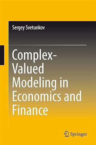 complex valued modeling in economics and finance 2012th edition sergey svetunkov 1489995854, 978-1489995858