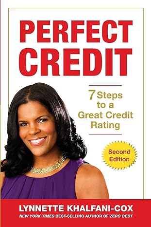 perfect credit 7 steps to a great credit rating 1st edition lynnette khalfani cox 1932450904, 978-1932450903