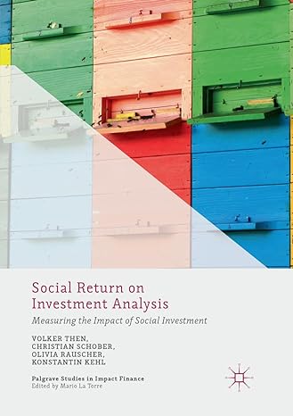 social return on investment analysis measuring the impact of social investment 1st edition volker then