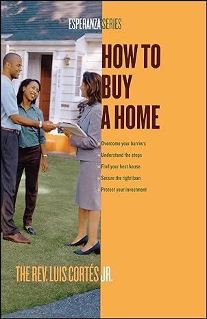 how to buy a home 1st edition rev luis cortes 0743287908, 978-0743287906