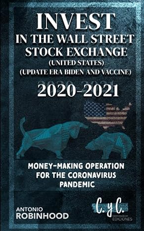 invest in the wall street stock exchange 2020 2021 money making operation for the coronavirus pandemic 1st