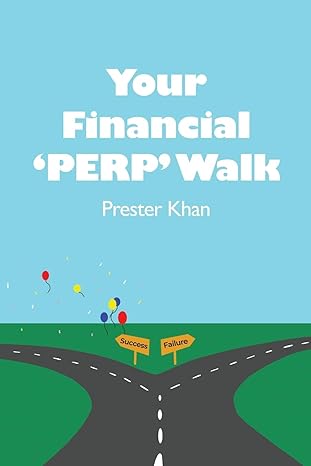 your financial perp walk millennial friendly personal finance 1st edition prester khan 1647022657,
