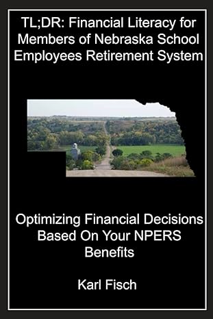 tl dr financial literacy for members of nebraska school employees retirement system optimizing financial