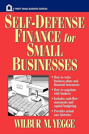 self defense finance for small businesses 1st edition wilbur m yegge 0471122955, 978-0471122951