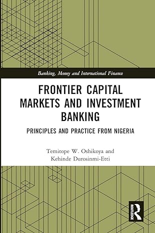 frontier capital markets and investment banking 1st edition temitope w oshikoya ,kehinde durosinmi etti