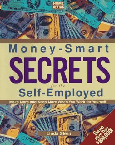 money smart secrets for the self employed 1st edition linda stern 0679777113, 978-0679777113