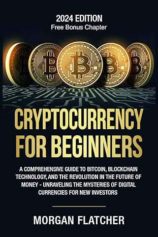 cryptocurrency for beginners a comprehensive guide to bitcoin blockchain technology and the revolution in the