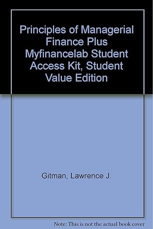 principles of managerial finance plus myfinancelab student access kit student 12th edition lawrence j gitman