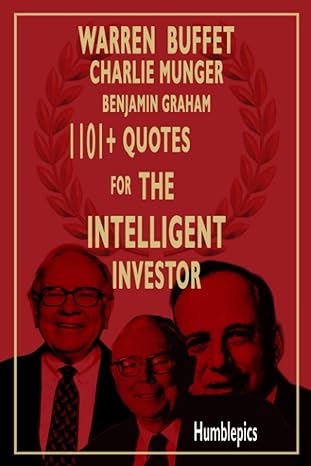 1101 warren buffet charlie munger and benjamin graham quotes and sayings for the intelligent investor