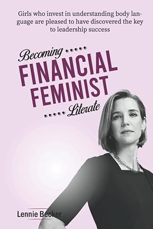 becoming financial feminist literate girls who invest in understanding body language are pleased to have