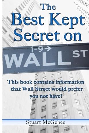 the best kept secret on wall street learn why the wall street emperors have no clothes 1st edition stuart